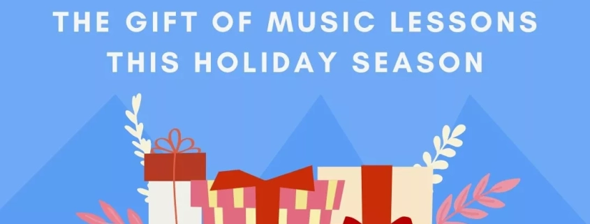 4 Reasons You Should Give the Gift of Music Lessons This Holiday Season